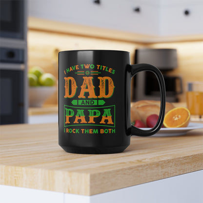 To My Dad | Black Mug (11oz, 15oz)