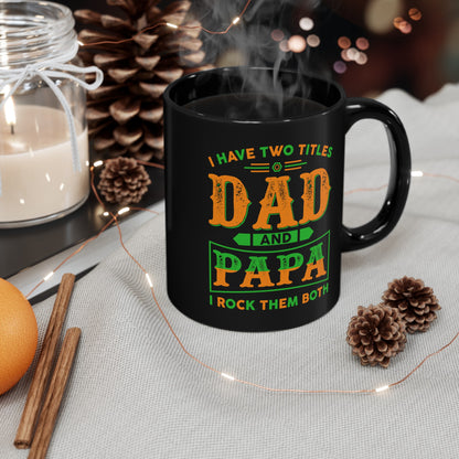 To My Dad | Black Mug (11oz, 15oz)