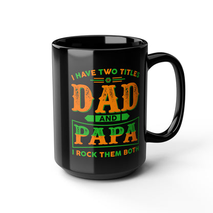 To My Dad | Black Mug (11oz, 15oz)