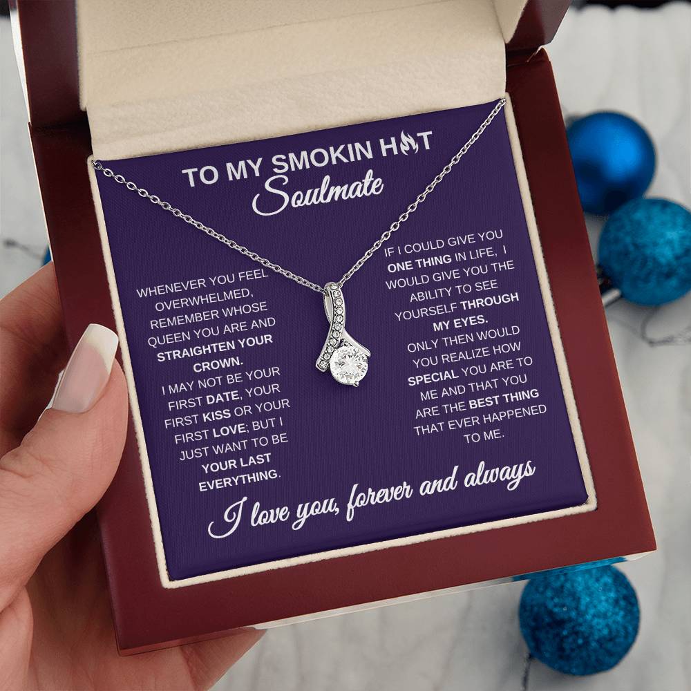 To My Smokin Hot Soulmate, Gift for Her, Alluring Beauty Necklace