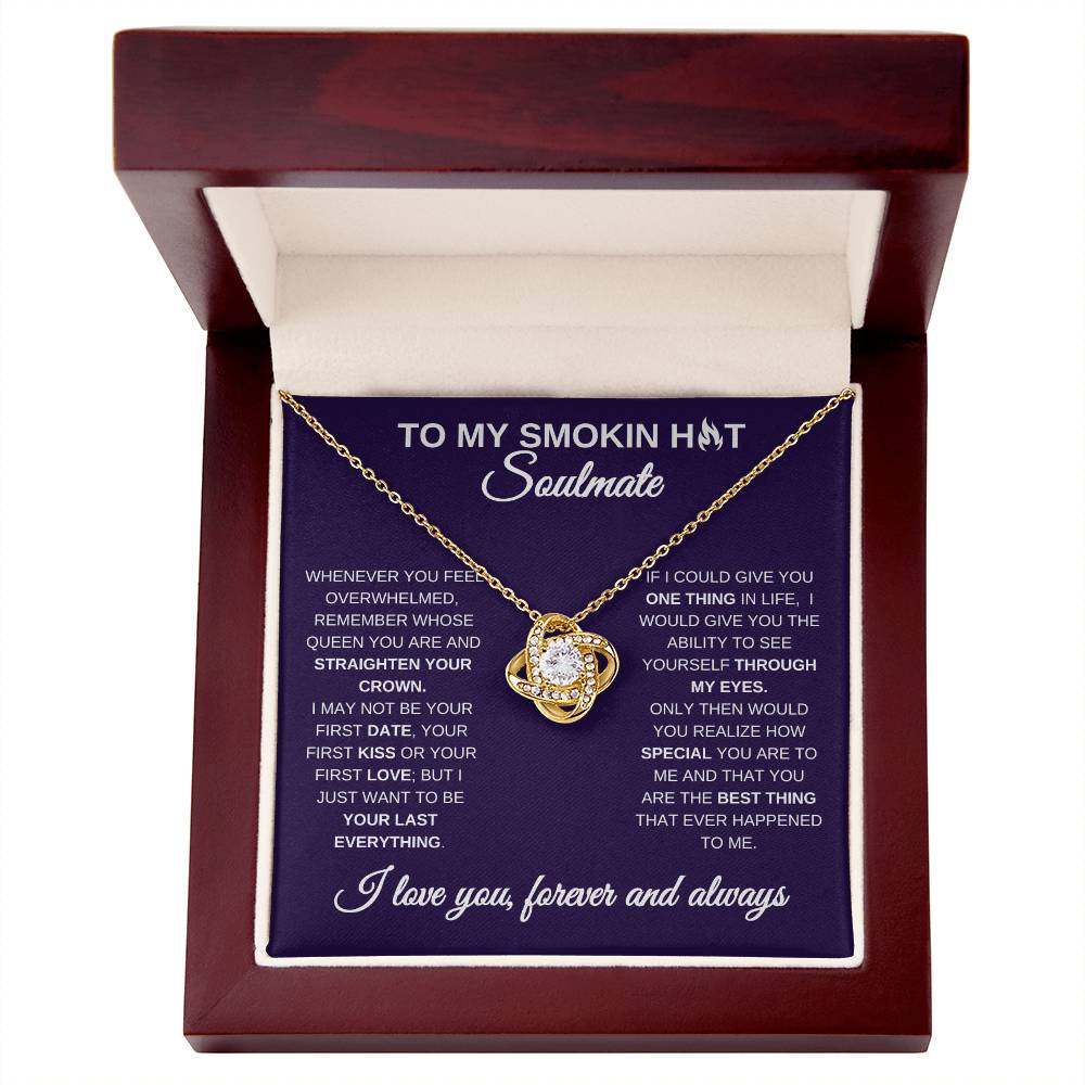 To My Smokin Hot Soulmate Necklace, Gift for Her Love Knot Necklace