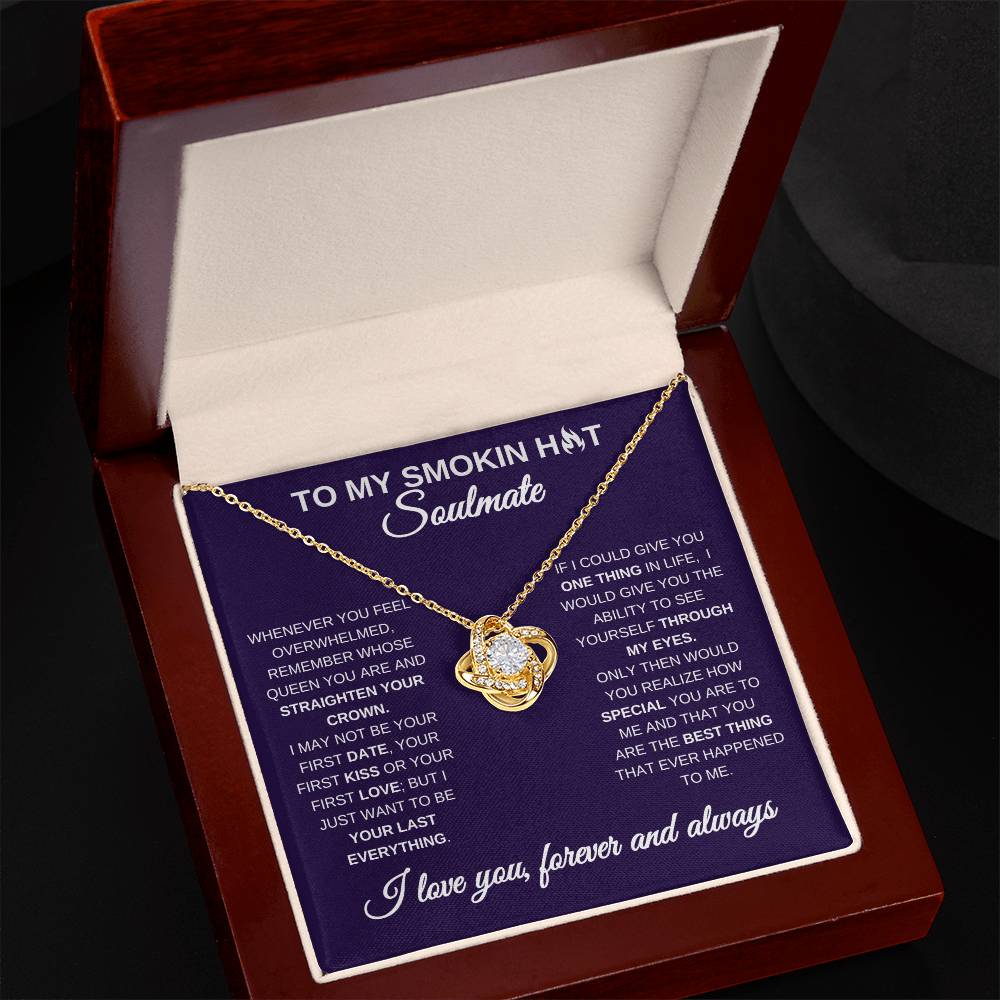 To My Smokin Hot Soulmate Necklace, Gift for Her Love Knot Necklace